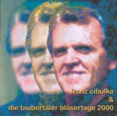 Taubert�ler Bl�sertage 2000: Franz Cibluka - hier klicken