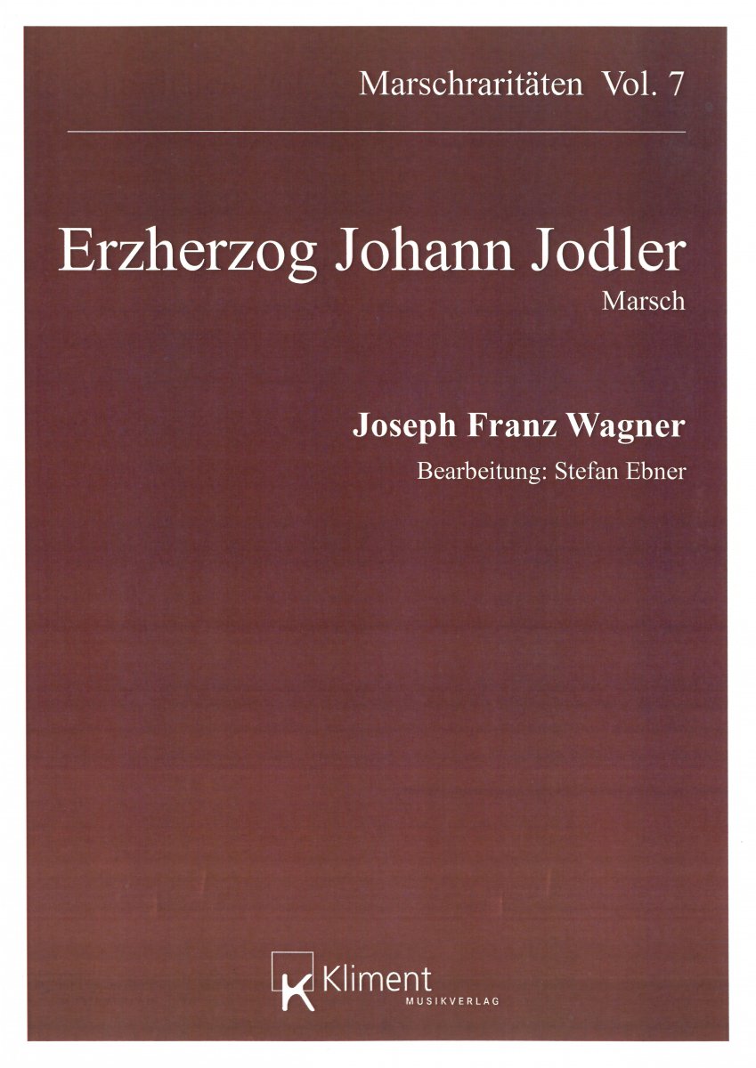 Erzherzog Johann Jodler Marsch - klicken für größeres Bild
