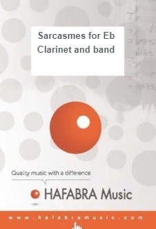 Sarcasmes for Eb Clarinet and Band - hier klicken