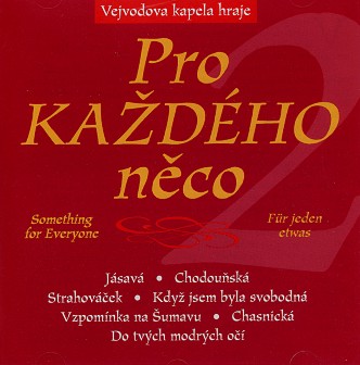 Pro ka�d�ho neco / Something for Everyone / F�r jeden etwas #2 - hier klicken