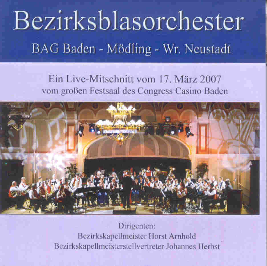 Bezirksblasorchester BAG Baden und Umgebung Live 2007 - hier klicken